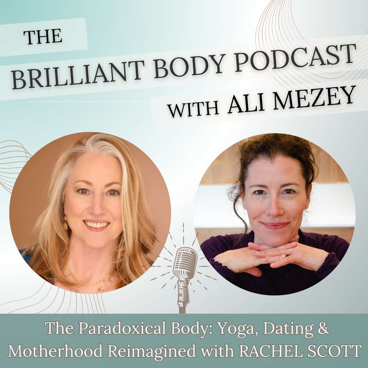 The Brilliant Body Podcast with Ali Mezey