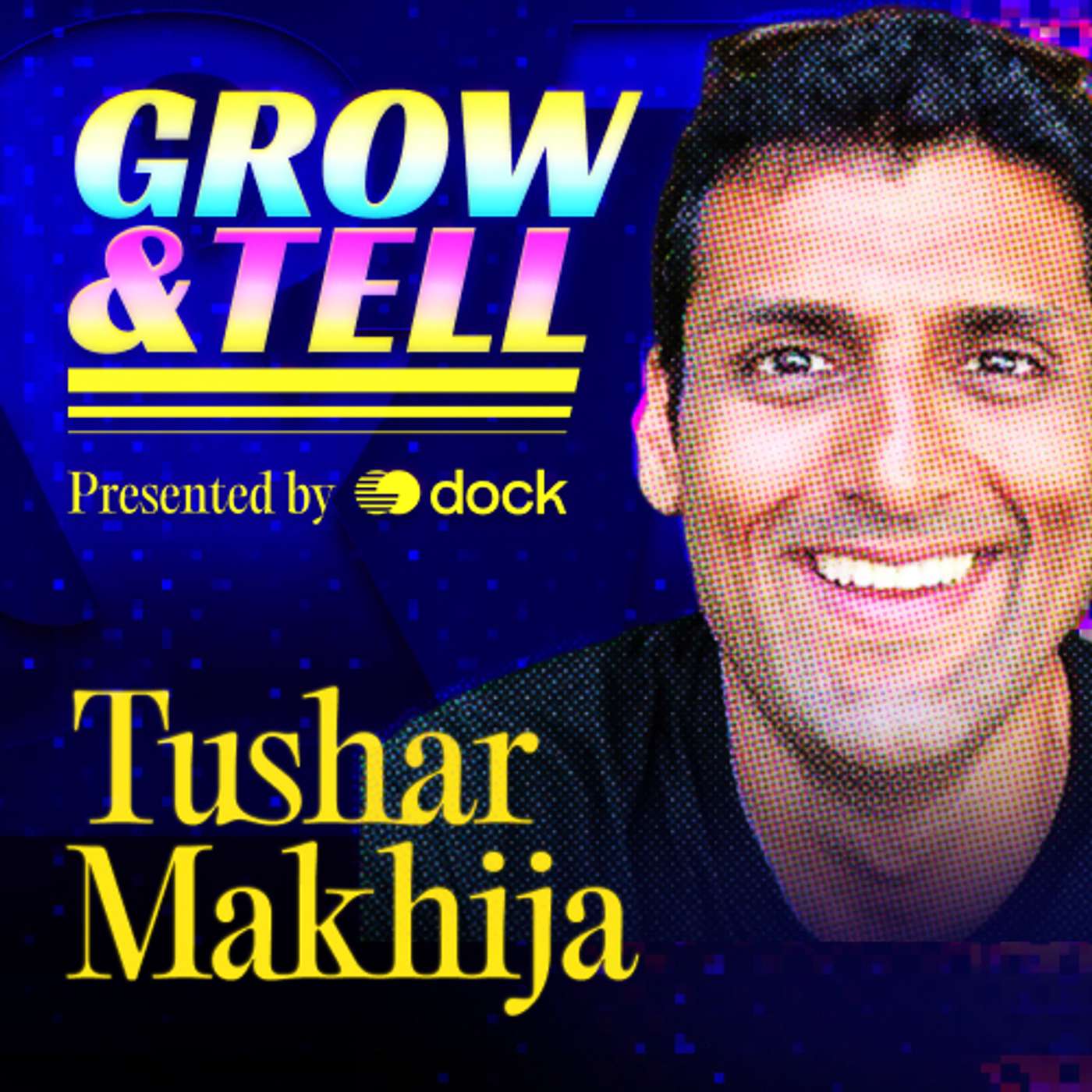 Grow & Tell