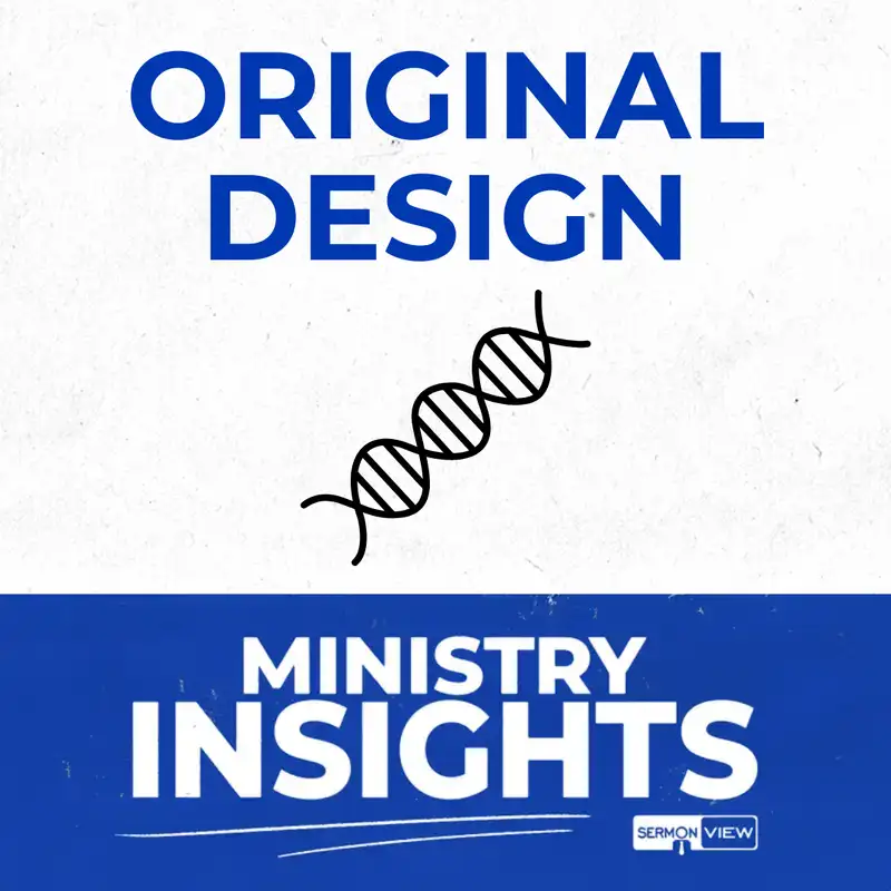 Rediscovering Your Original Design: 4 Steps Back to God’s Purpose