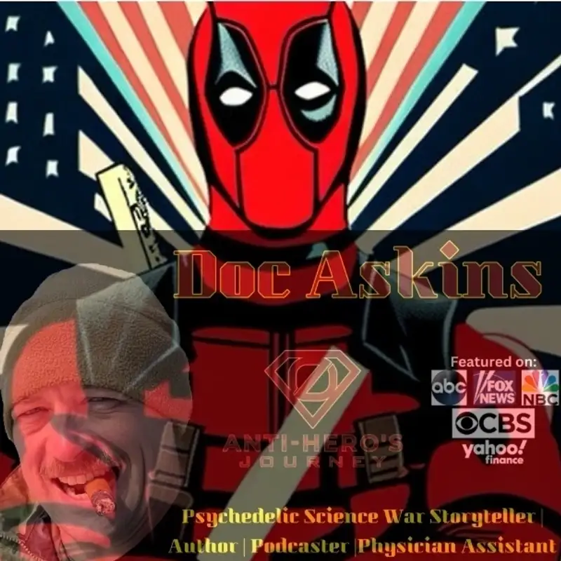 The Anti-Hero’s Journey - Doc Askins