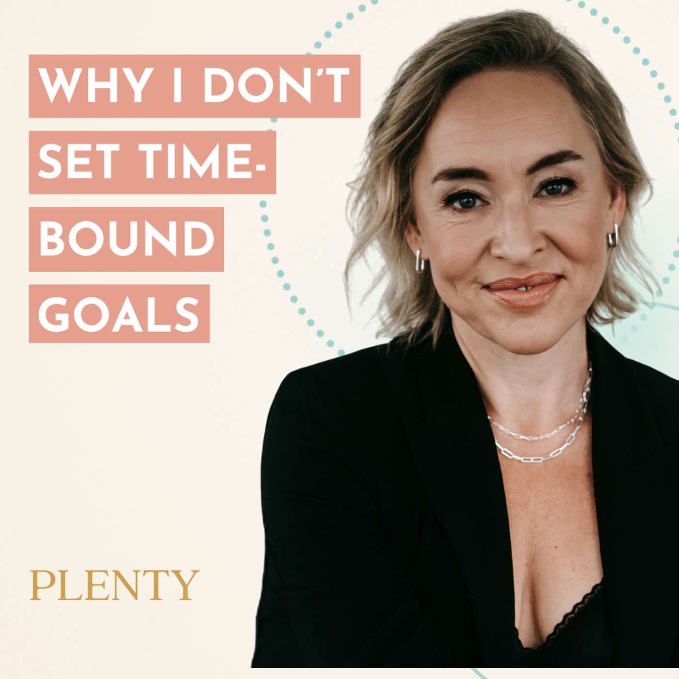 130. Why I Don’t Set Time-Bound Goals (and What I Do Instead) 130. Why I Don’t Set Time-Bound Goals (and What I Do Instead)