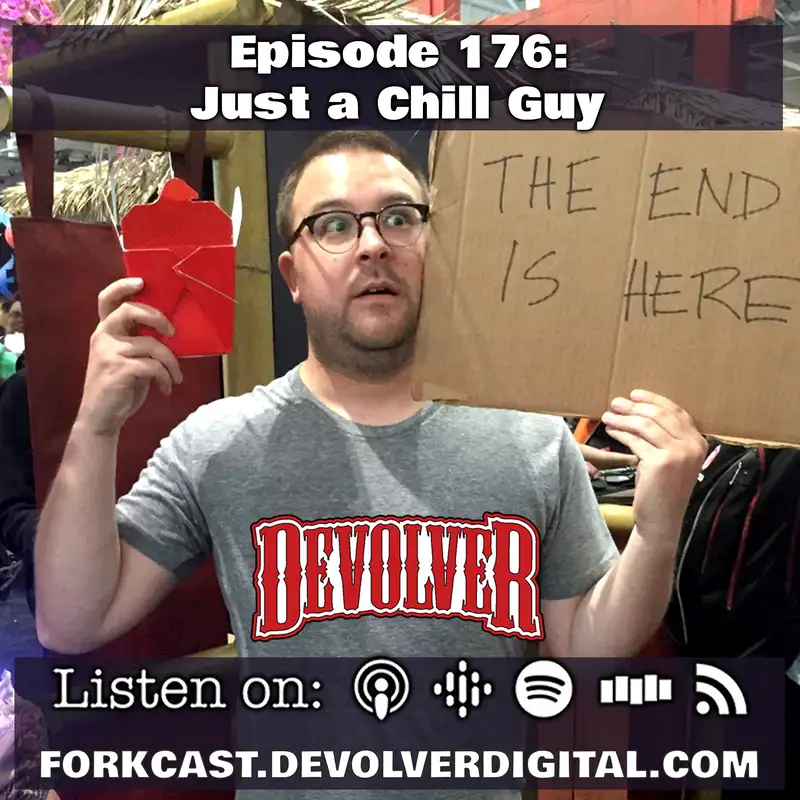 Episode 176: Just a Chill Guy