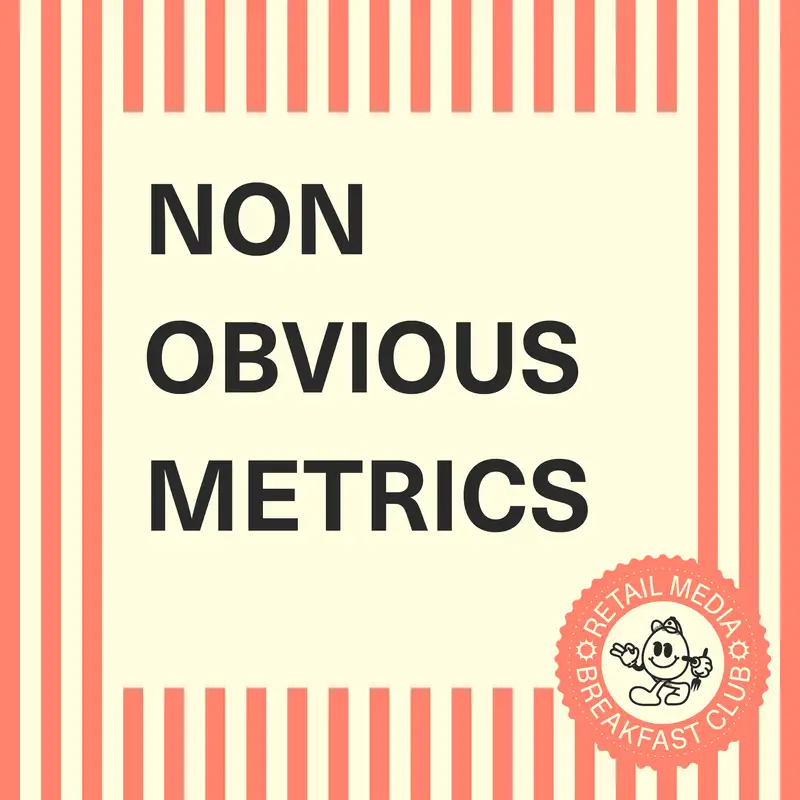 Underrated Retail Media Metrics That Fly Under The Radar [Panel Episode]