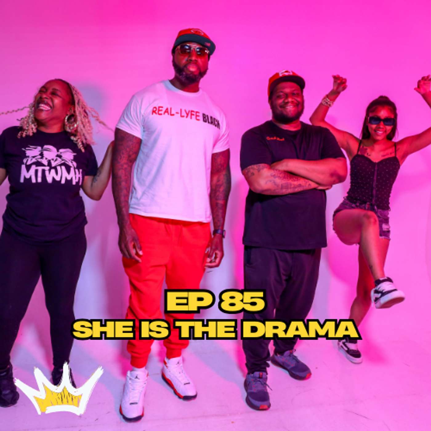 Ep 85 She Is The Drama