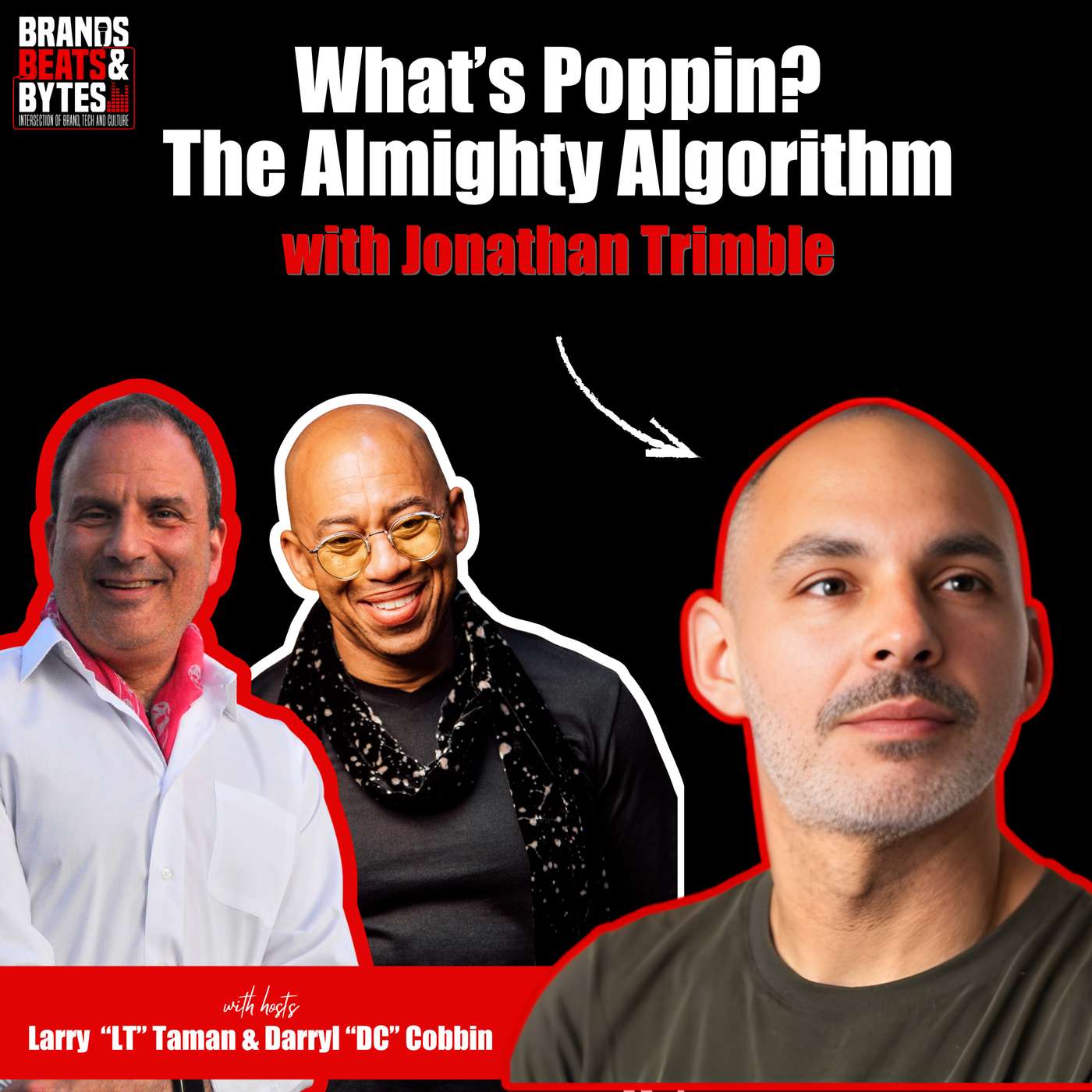 Album 8 Track 10: What's Poppin? The Almighty Algorithm w/Jonathan Trimble