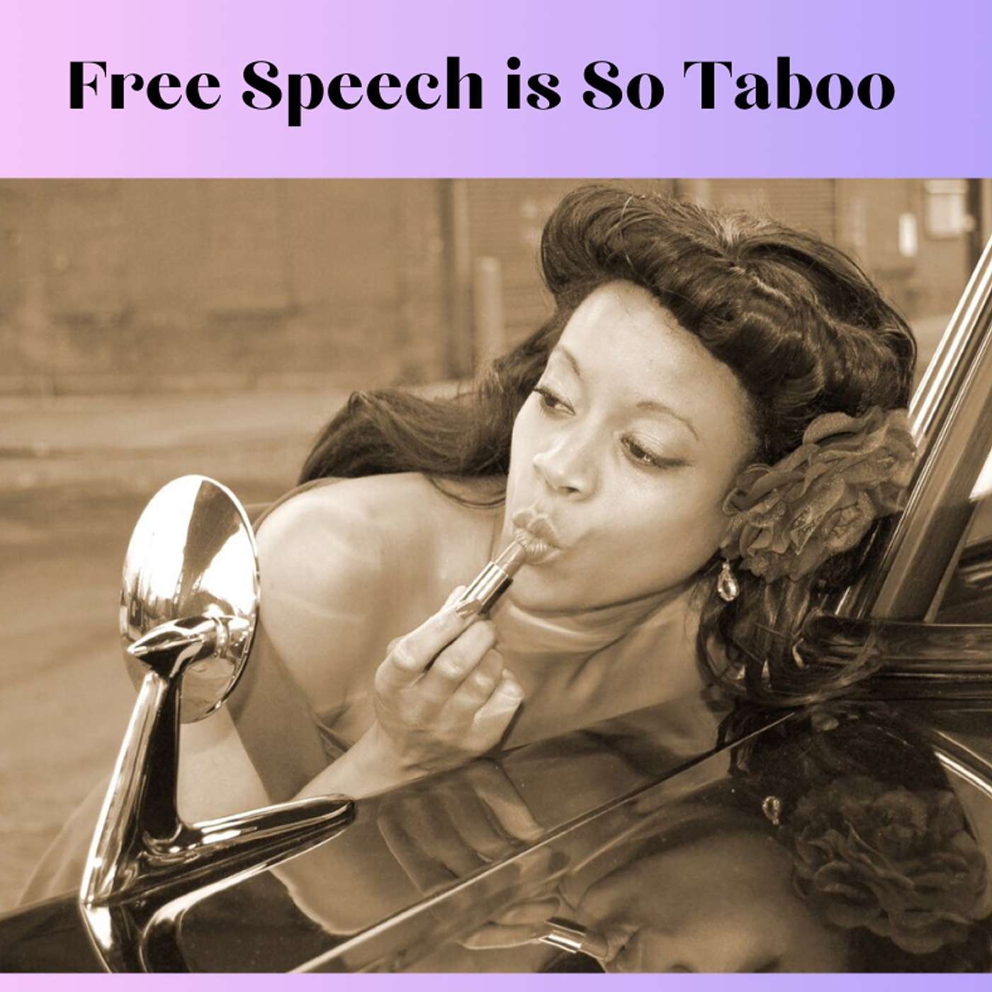 Free Speech is So Taboo episode artwork