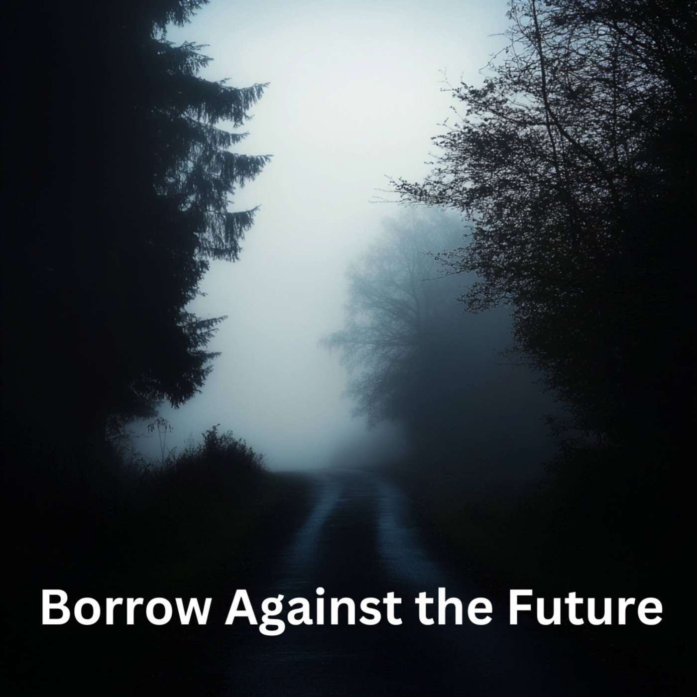 Day 131 - Borrow Against the Future episode artwork
