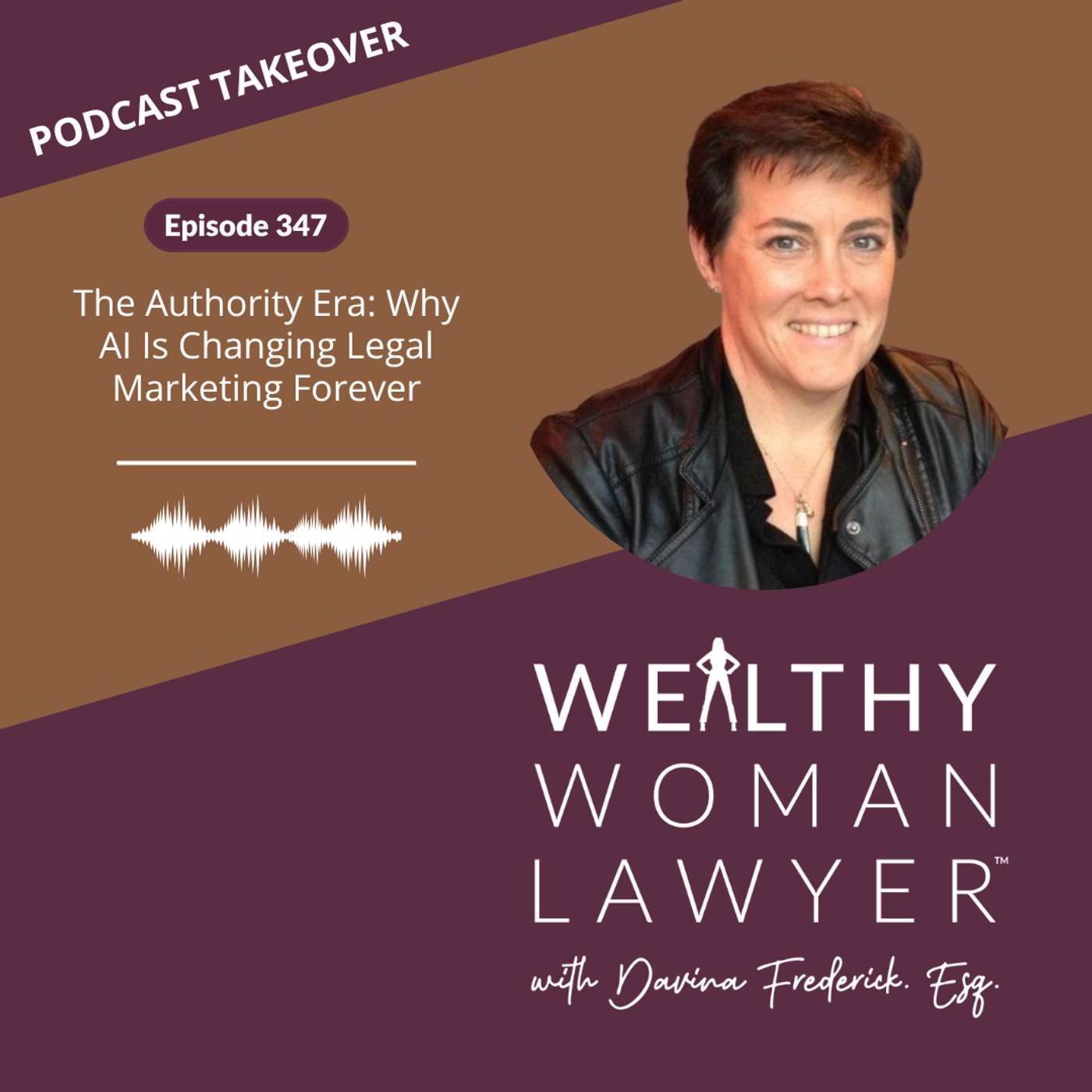 Episode 347 | The Authority Era: Why AI Is Changing Legal Marketing Forever episode artwork