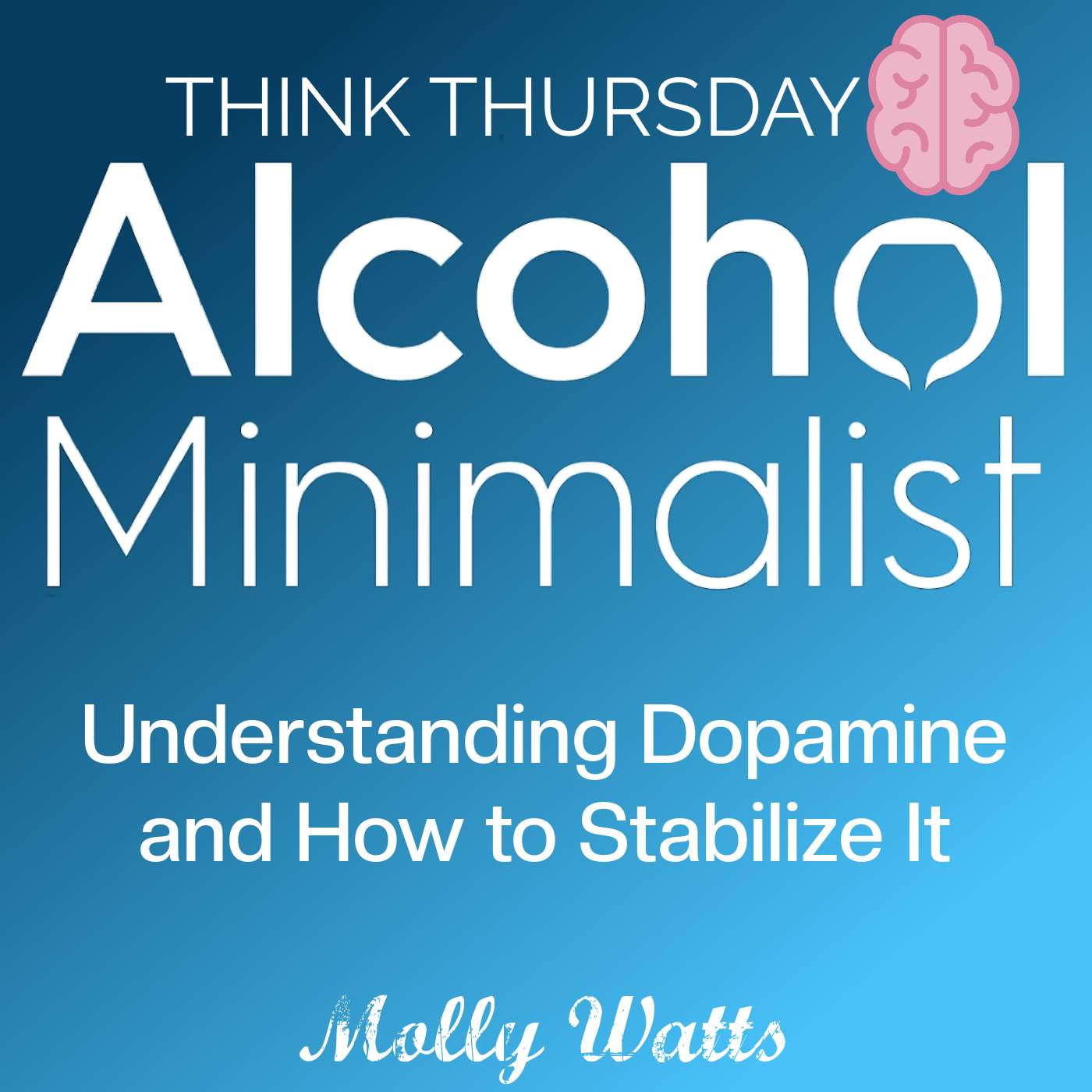 Think Thursday: Understanding Dopamine & How to Stabilize It episode artwork