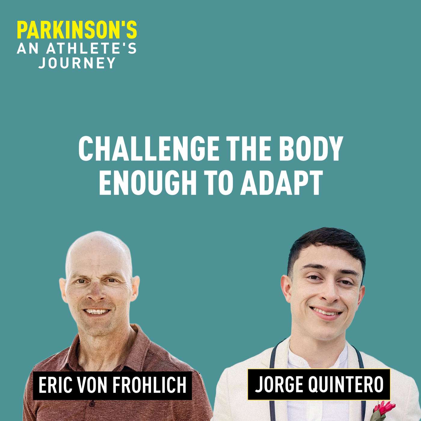 Challenge the Body Enough to Adapt | Jorge Quintero episode artwork