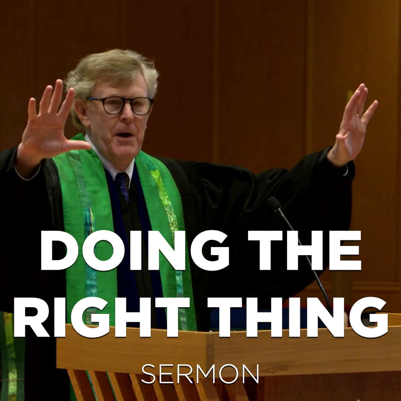 Sermon: "Doing the Right Thing" | August 27, 2023 episode artwork