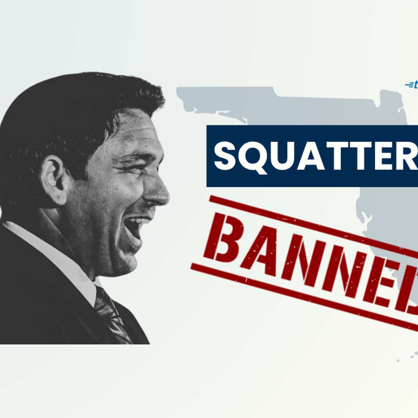 DeSantis Ends Squatter's Rights in Florida
