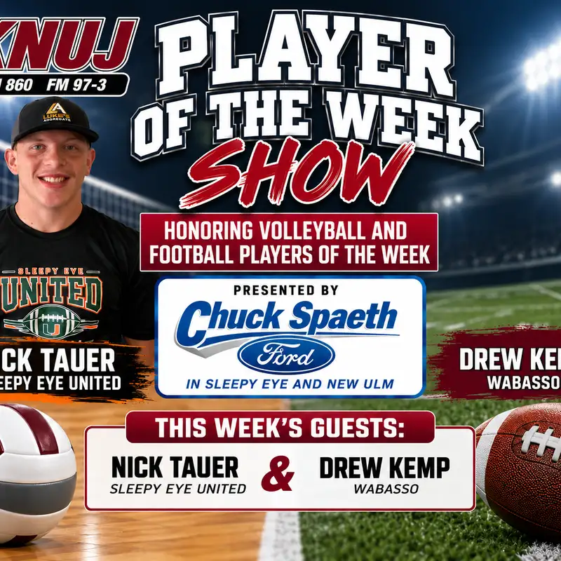 PLAYER OF THE WEEK SHOW: DREW KEMP AND NICK TAUER JOIN TOM WHEELER!