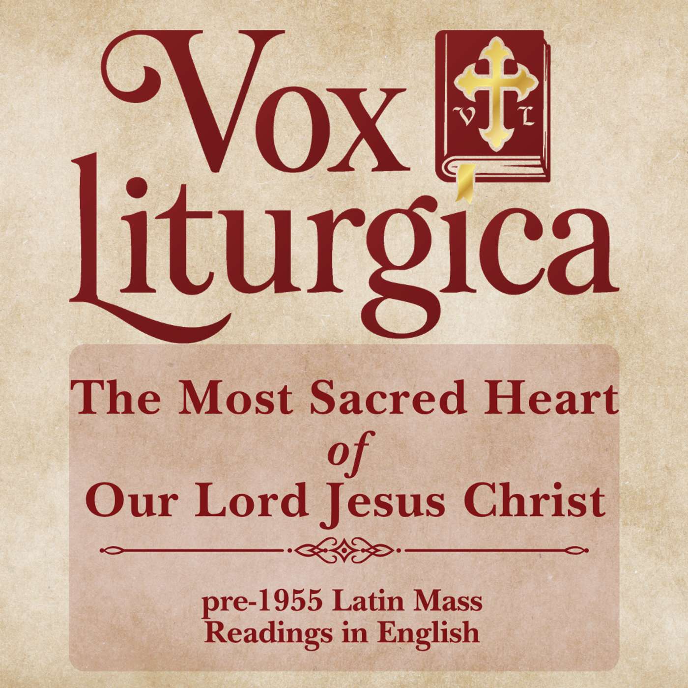 The Most Precious Blood of Our Lord Jesus Christ | pre-1955 Missal | Latin Mass Readings | 7/1/2026 episode artwork