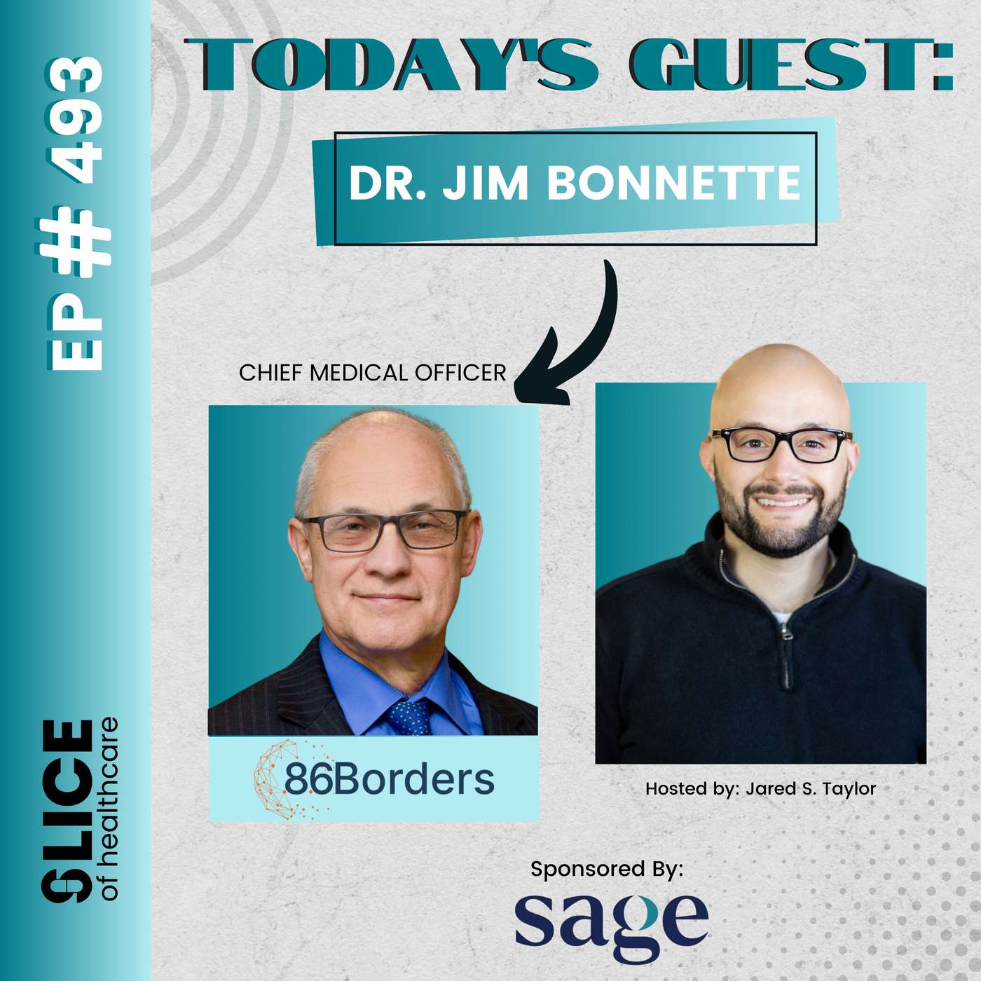 #493 - Dr. Jim Bonnette, Chief Medical Officer at 86Borders