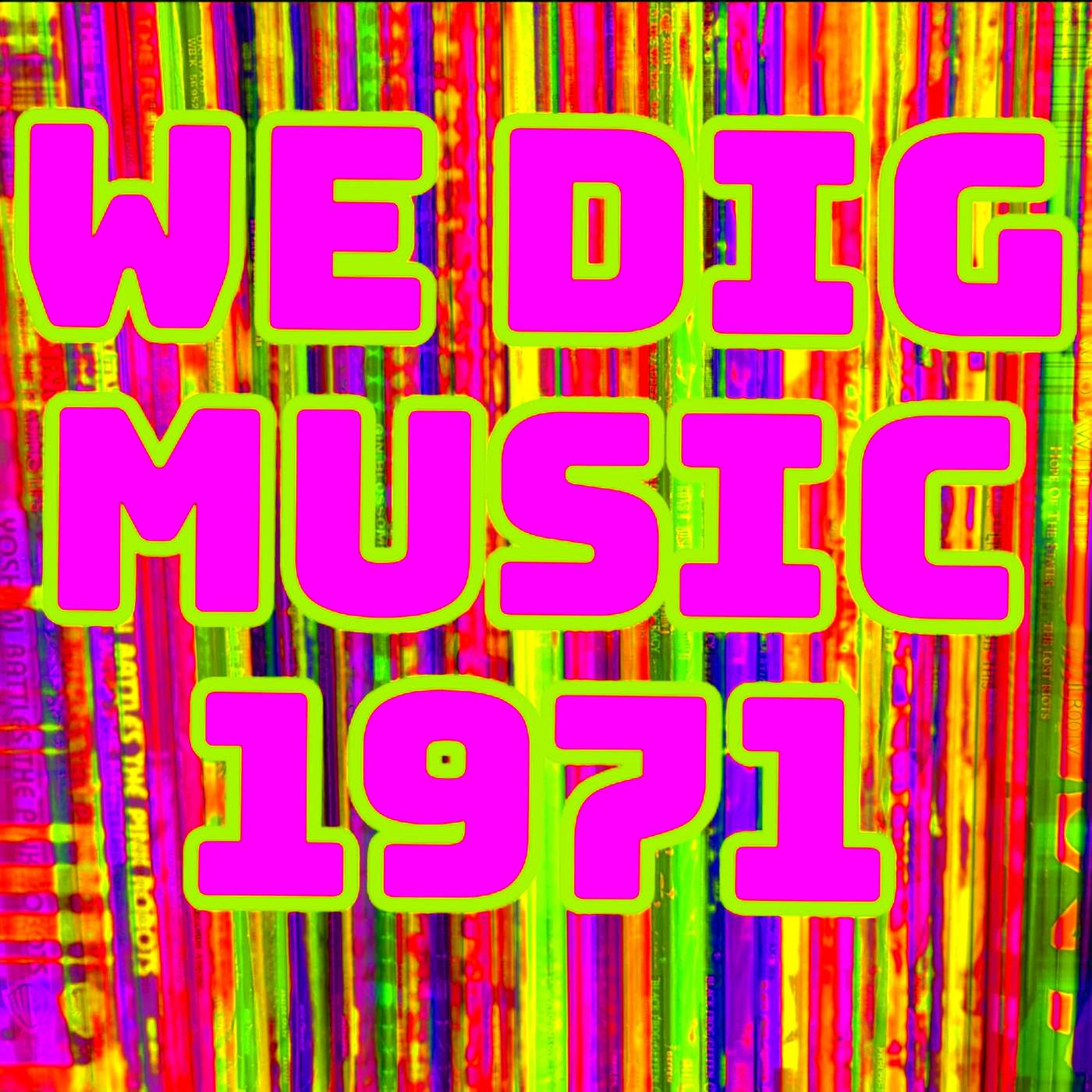 We Dig Music - Series 8 Episode 2 - Best of 1971