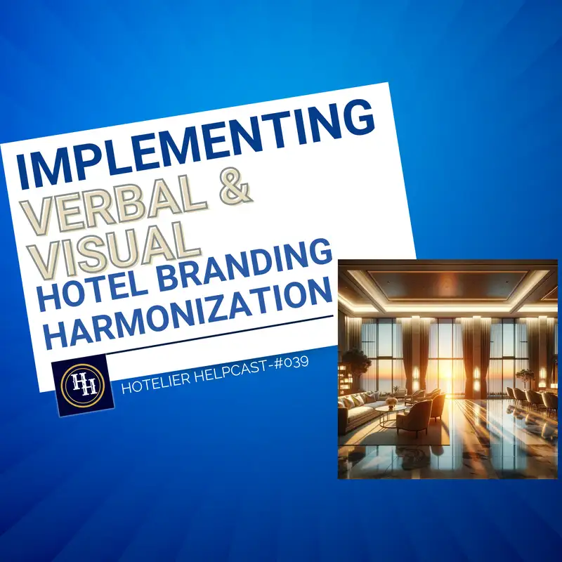 Implementing Verbal & Visual Hotel Branding Harmonization-039