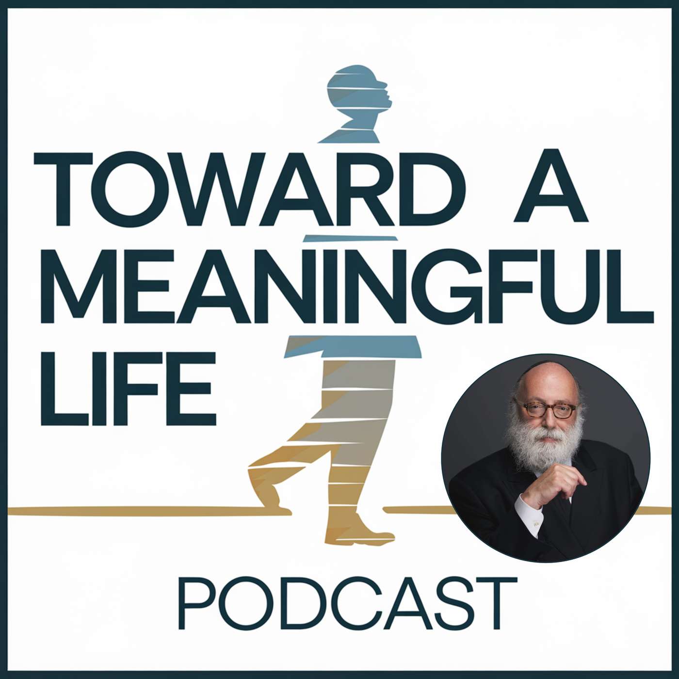 Toward a Meaningful Life Podcast