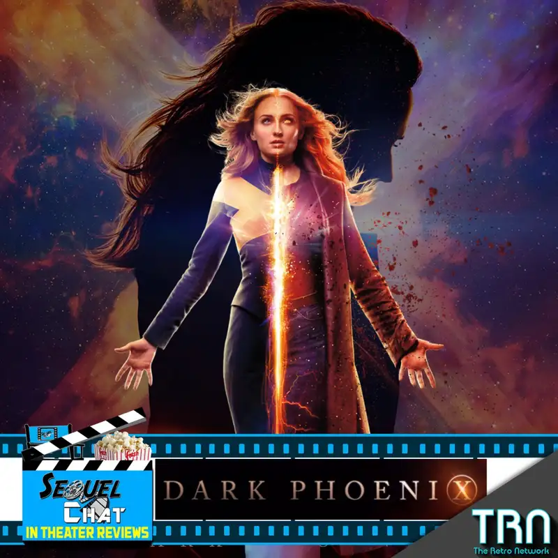 EP103 | SequelChat Review of DARK PHOENIX | SequelQuest