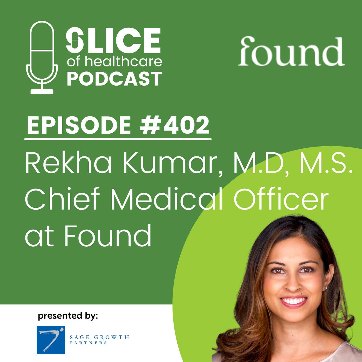 #405 - Dr. Rekha Kumar, Chief Medical Officer of Found