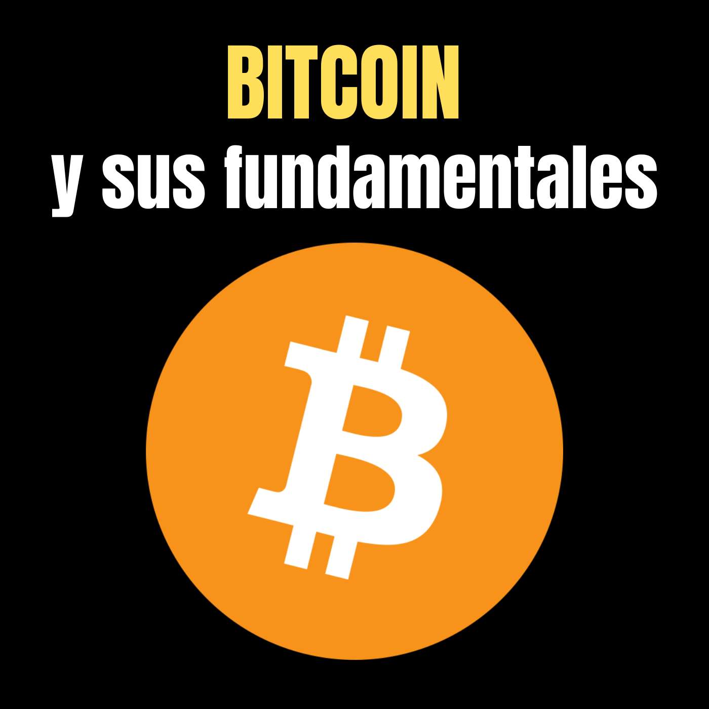 Bitcoin y sus fundamentals, con Arnau Ramió - Blockchain para inquietos #4