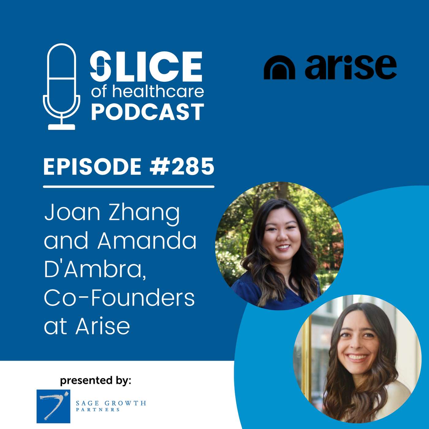 #285 - Joan Zhang and Amanda D'Ambra, Co-Founders at Arise