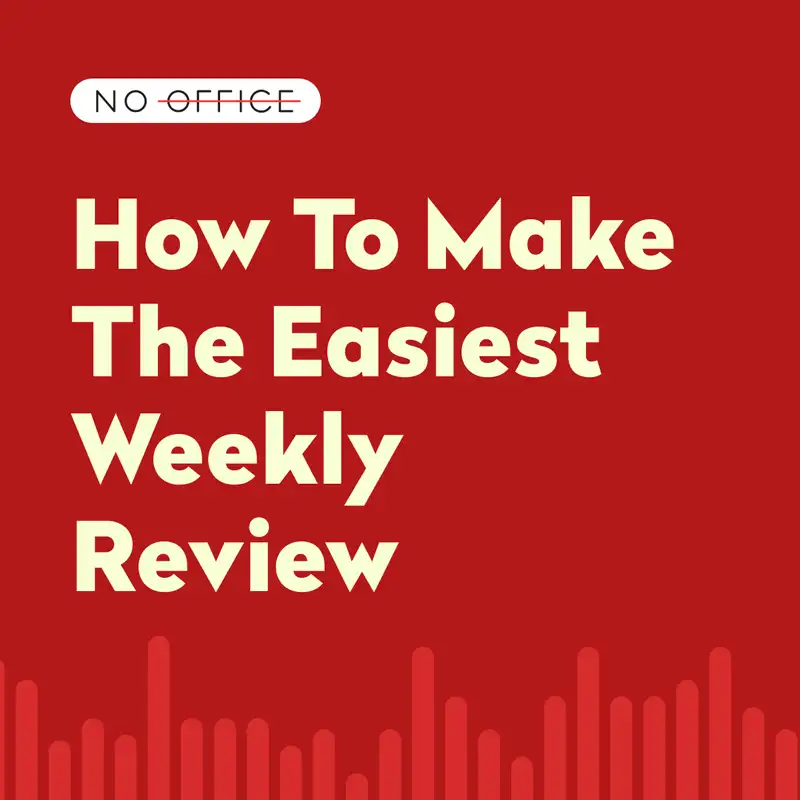 How to run the easiest weekly review - ENCORE