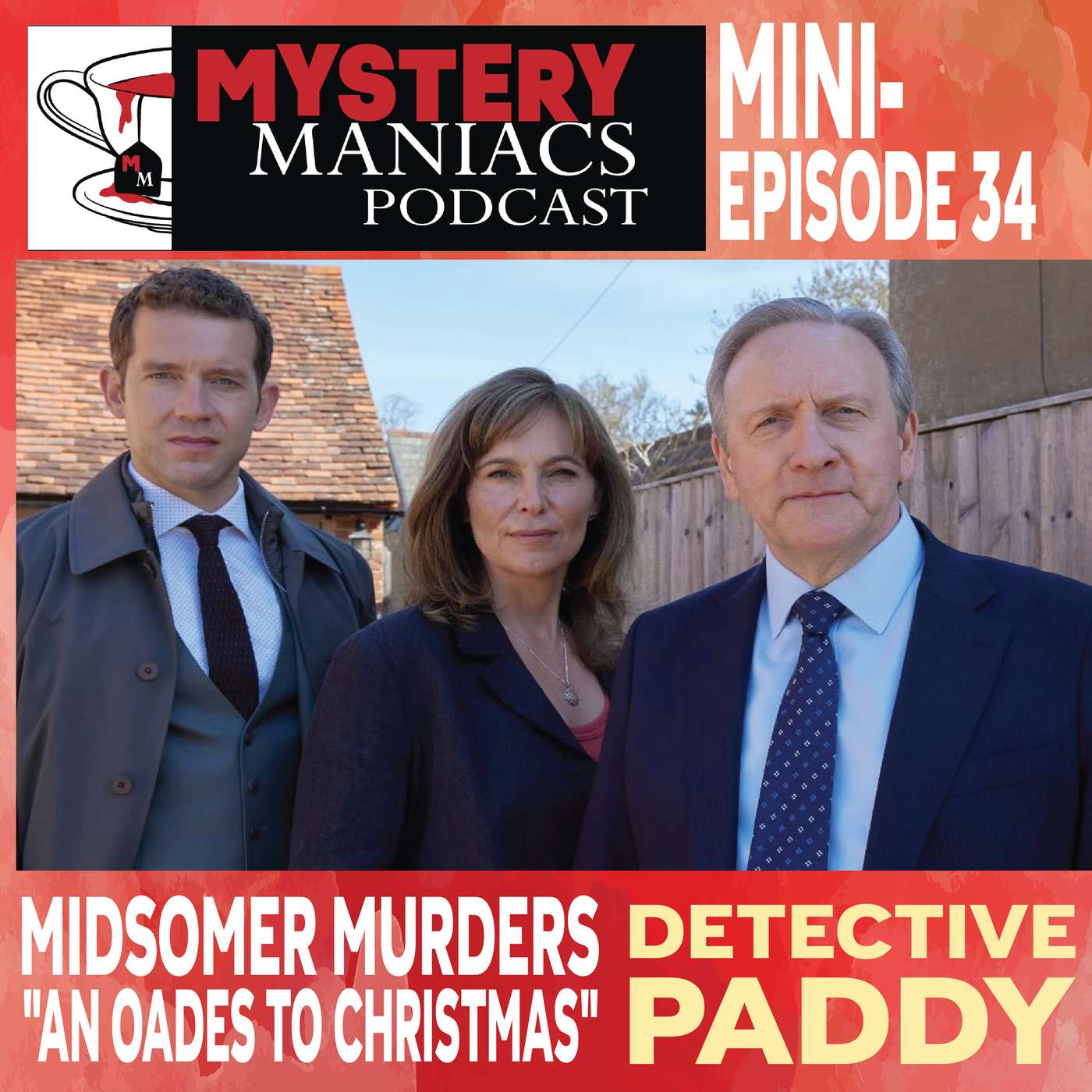 Detective Paddy | Midsomer Murders | "Treasures of Darkness" | Mystery Maniacs Mini-episode 34