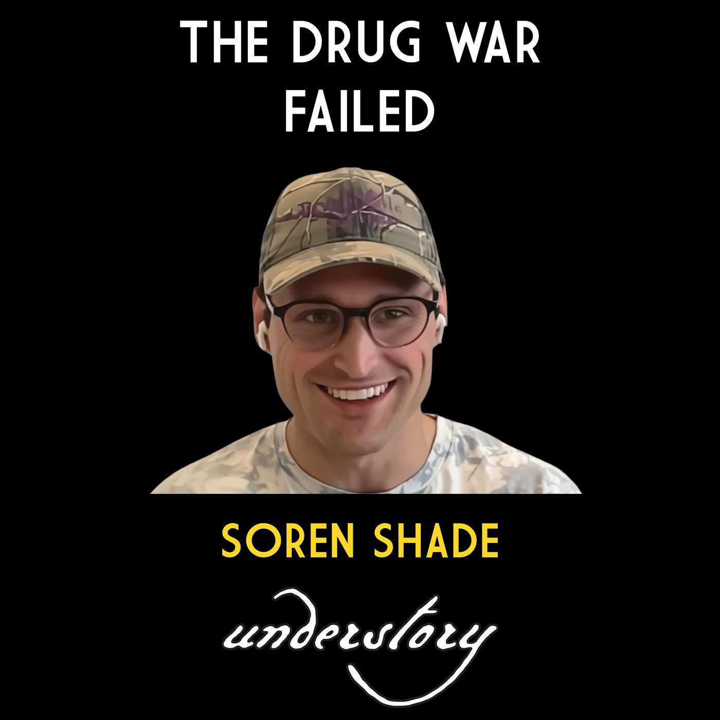 Everything You Know About Drugs Might Be Wrong — Soren Shade episode artwork