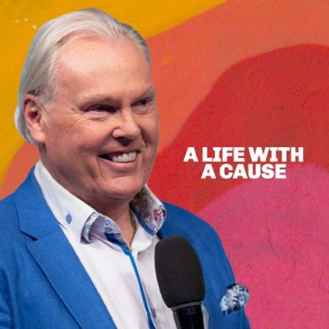 A Life with a Cause episode artwork
