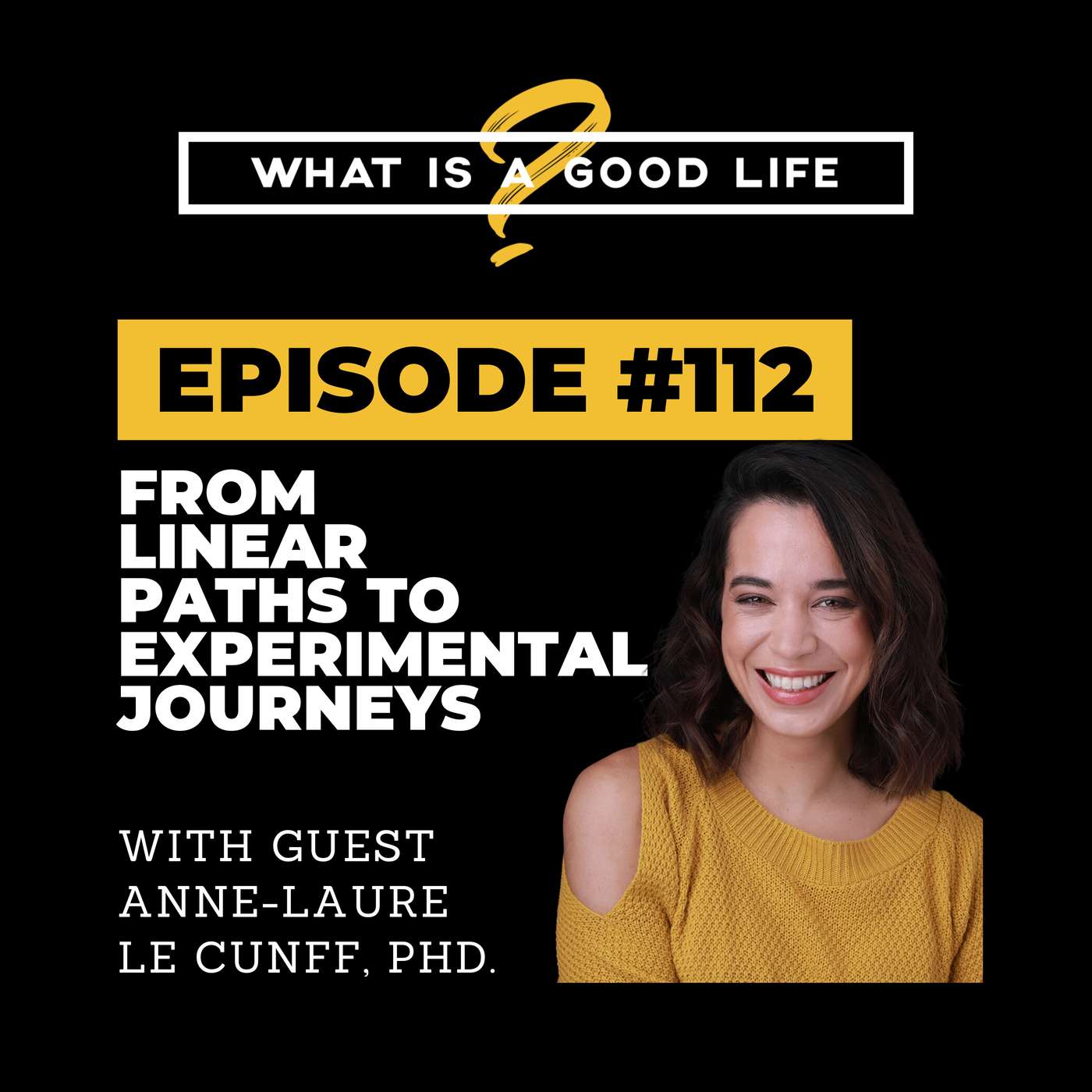 What is a Good Life?