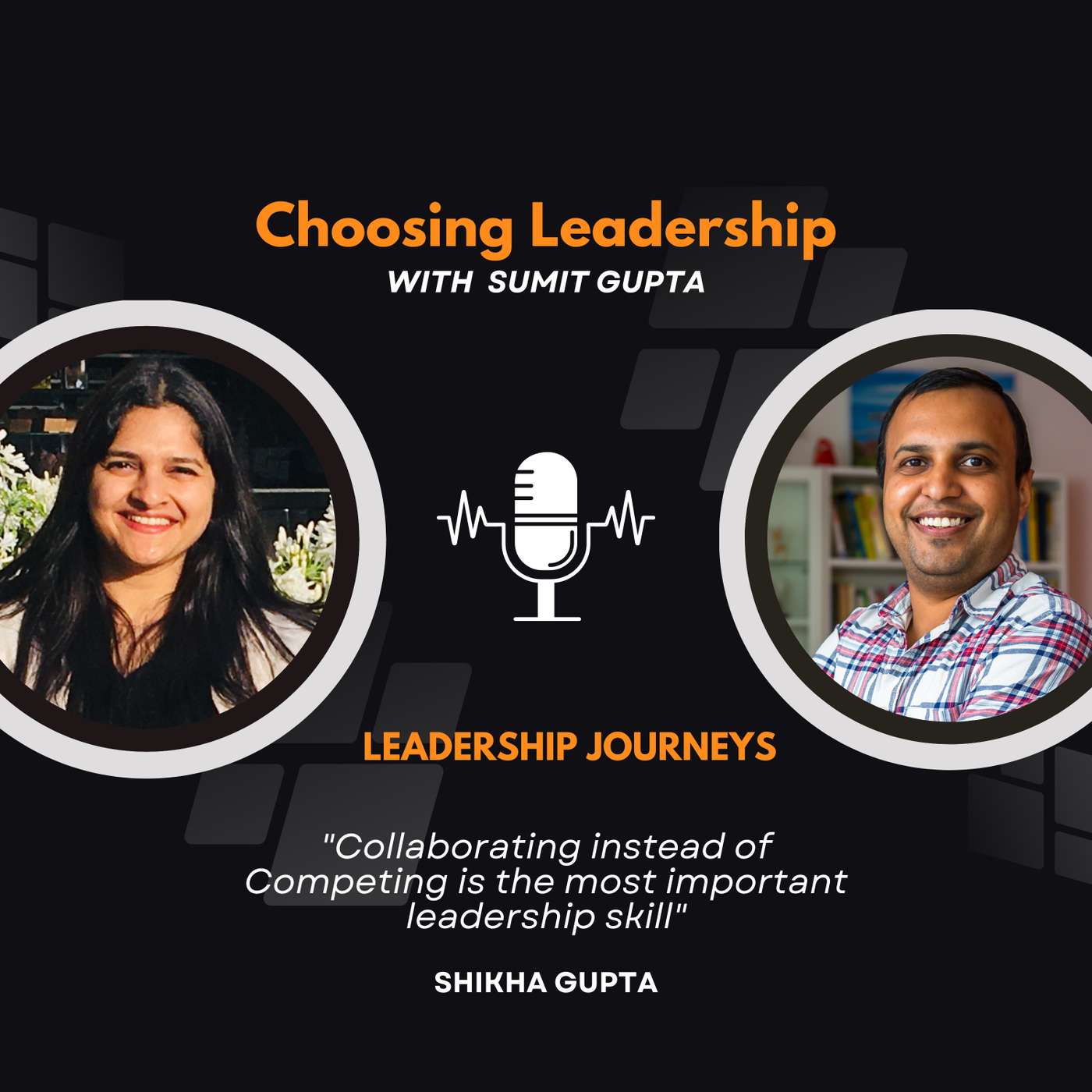 Choosing Leadership with Sumit Gupta
