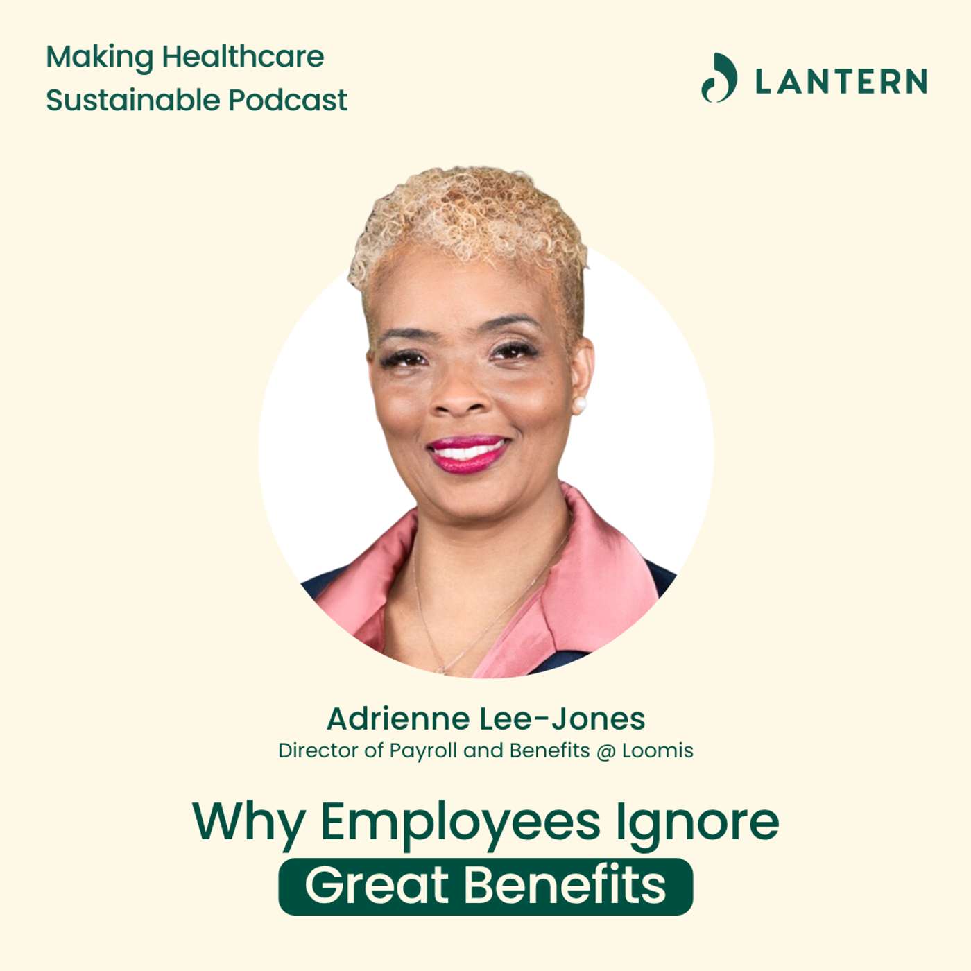 Why Employees Ignore Great Benefits, with Adrienne Lee-Jones episode artwork