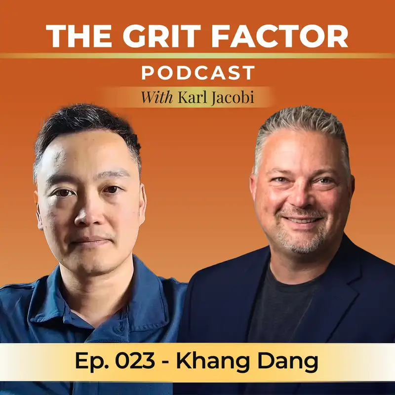Episode 023: Nine Figures, Ferraris, and a Son He Would Trade It All to See Again with Khang Dang