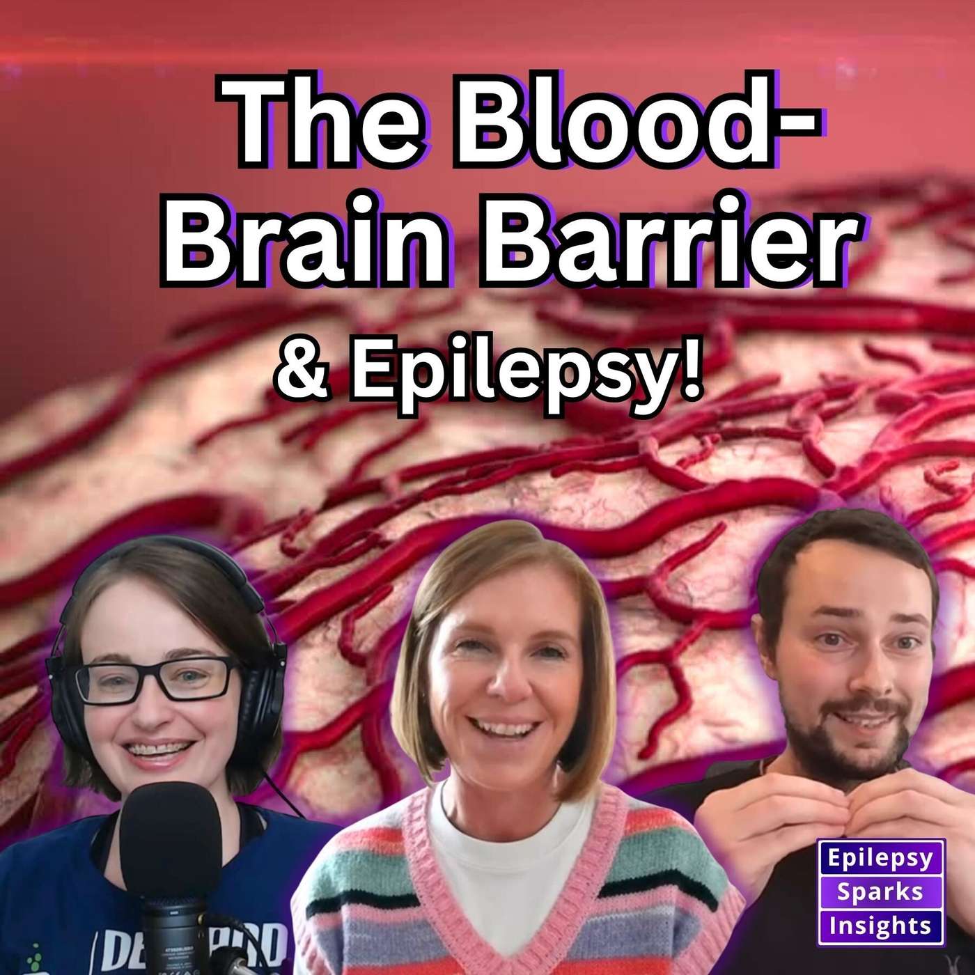 The Blood-Brain Barrier and Epilepsy! - Dr. Claire Behan & Dr. Chris Greene episode artwork