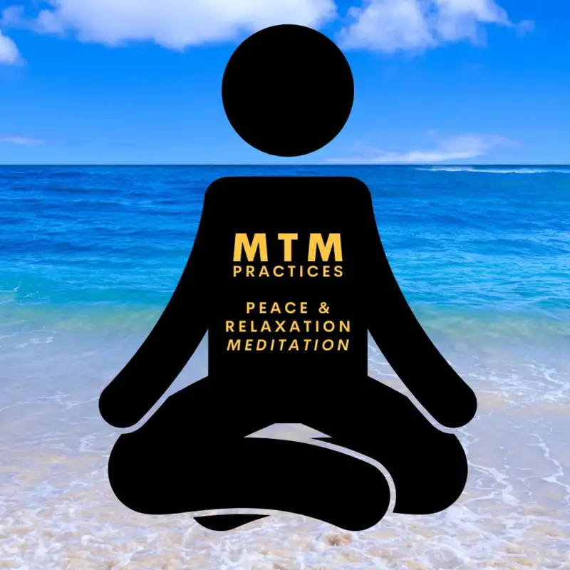 Peace and Relaxation (A Meditation)