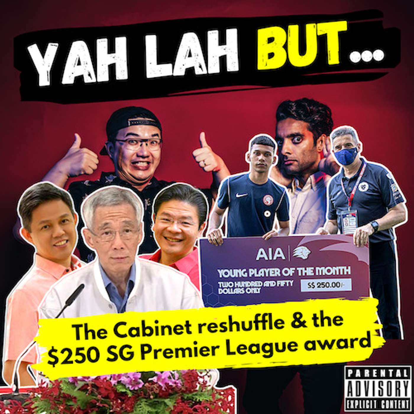 YLB #153 - What the Cabinet reshuffle means & the $250 SG Premier League for Young Player of the Month