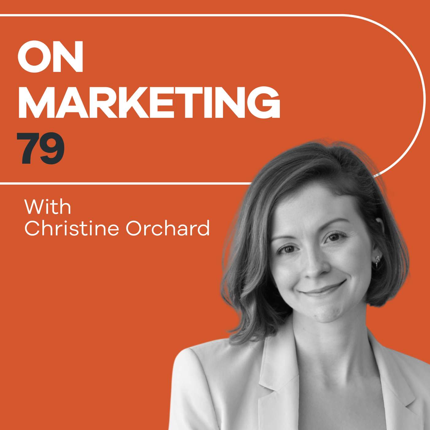 Christine Orchard (On Marketing #79) episode artwork
