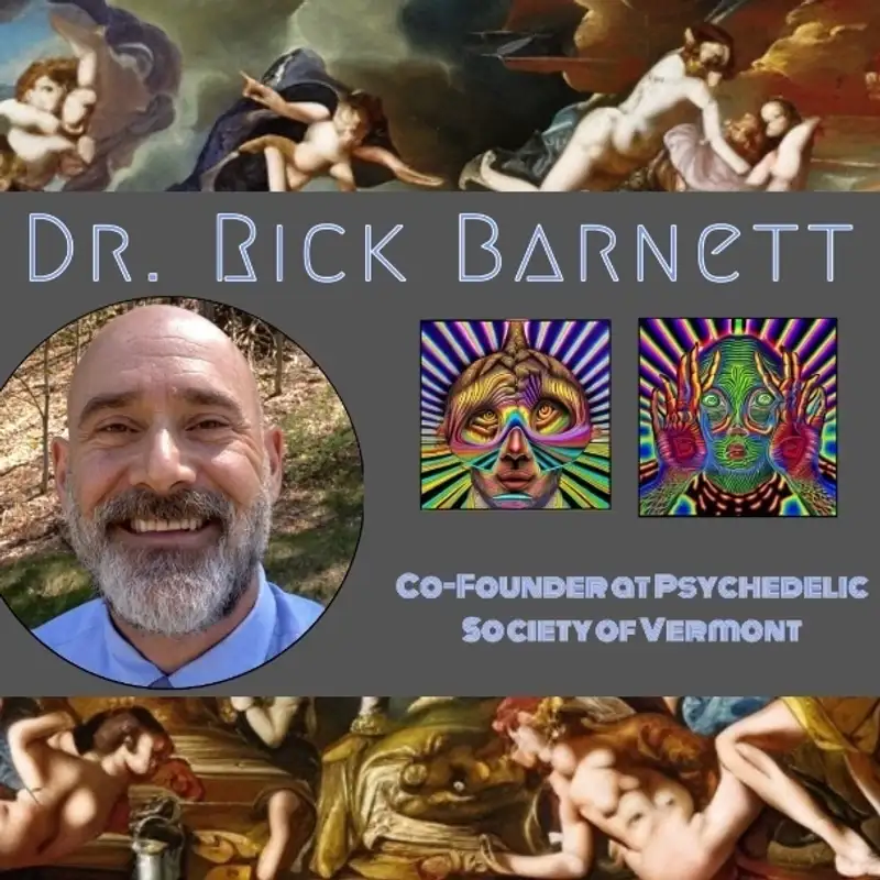 Dr. Rick Barnett - Mind Matters: Fragmentation & Integration  