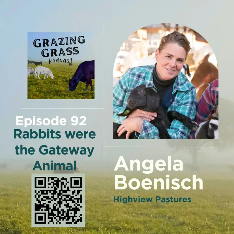 e92. Rabbits were the Gateway Animal with Angela Boenisch