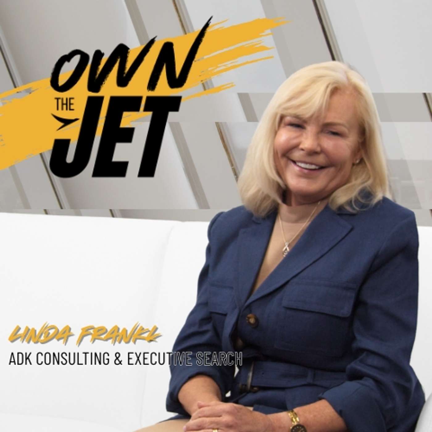 Own the Jet | Ep. 15: “Relationships over transactions. That’s how to hire in aviation” – Linda Frankl