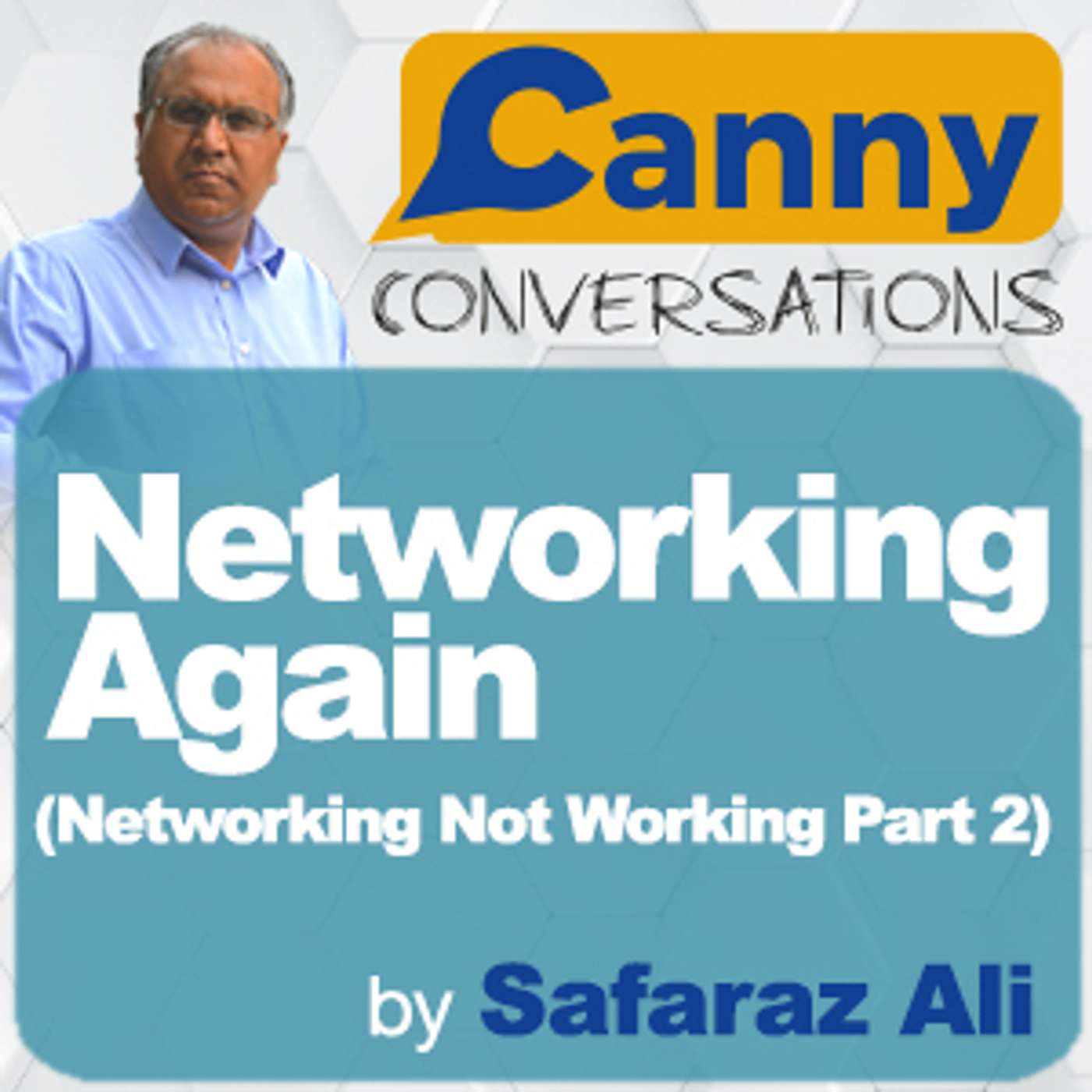Canny Conversations Podcast by Safaraz Ali