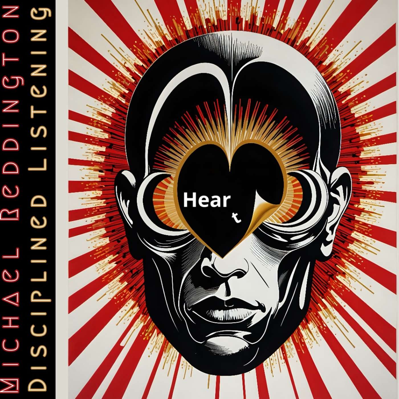 Michael Reddington - Disciplined Listening