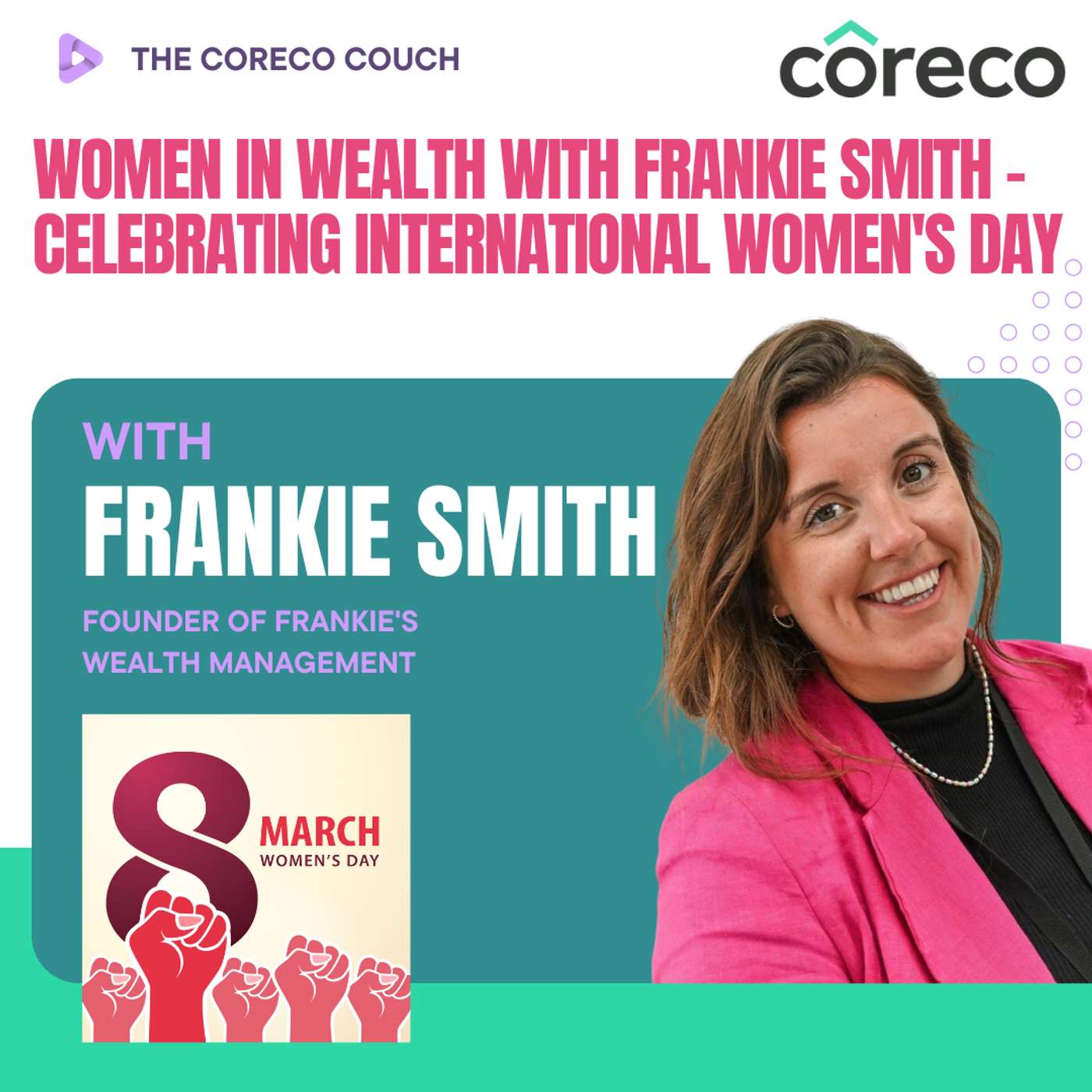 Women in Wealth with Frankie Smith - Celebrating International Women's Day episode artwork