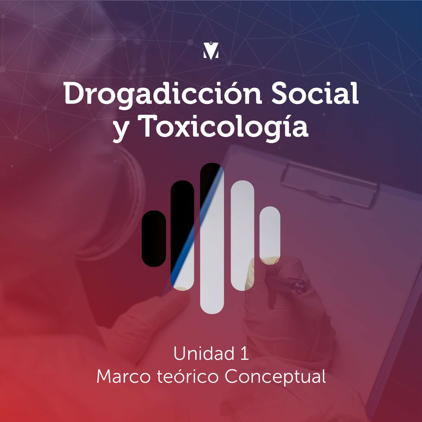 1 - DROGADICCIÓN SOCIAL Y TOXICOLOGÍA: Marco teórico conceptual episode artwork