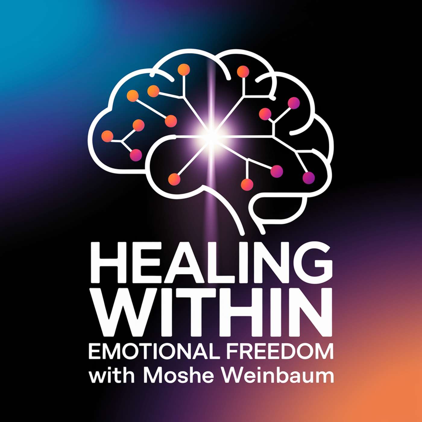 Healing Within: Emotional Freedom by Moshe Weinbaum