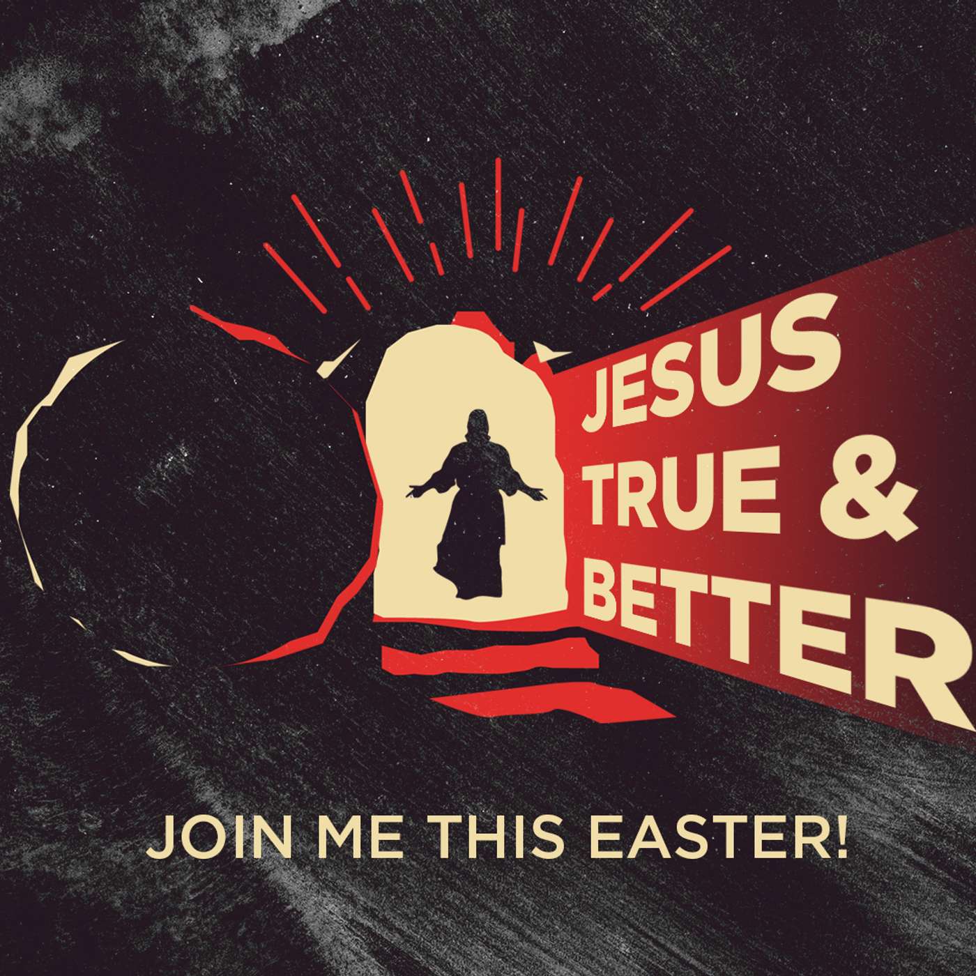 Easter 2021  Jesus True and Better episode artwork