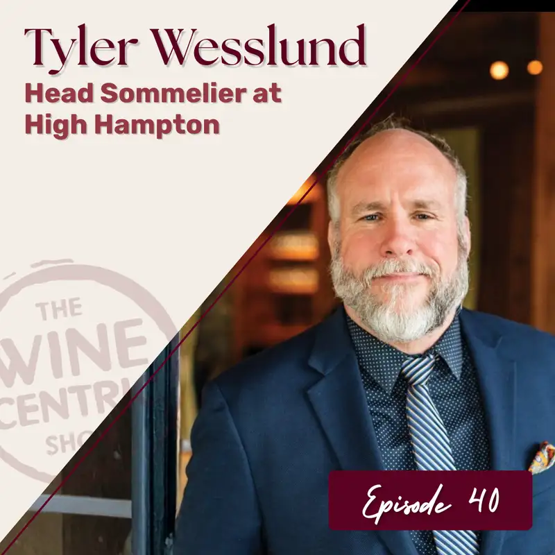  High Hampton’s Head Somm: Building a World-Class Wine Program in the Blue Ridge