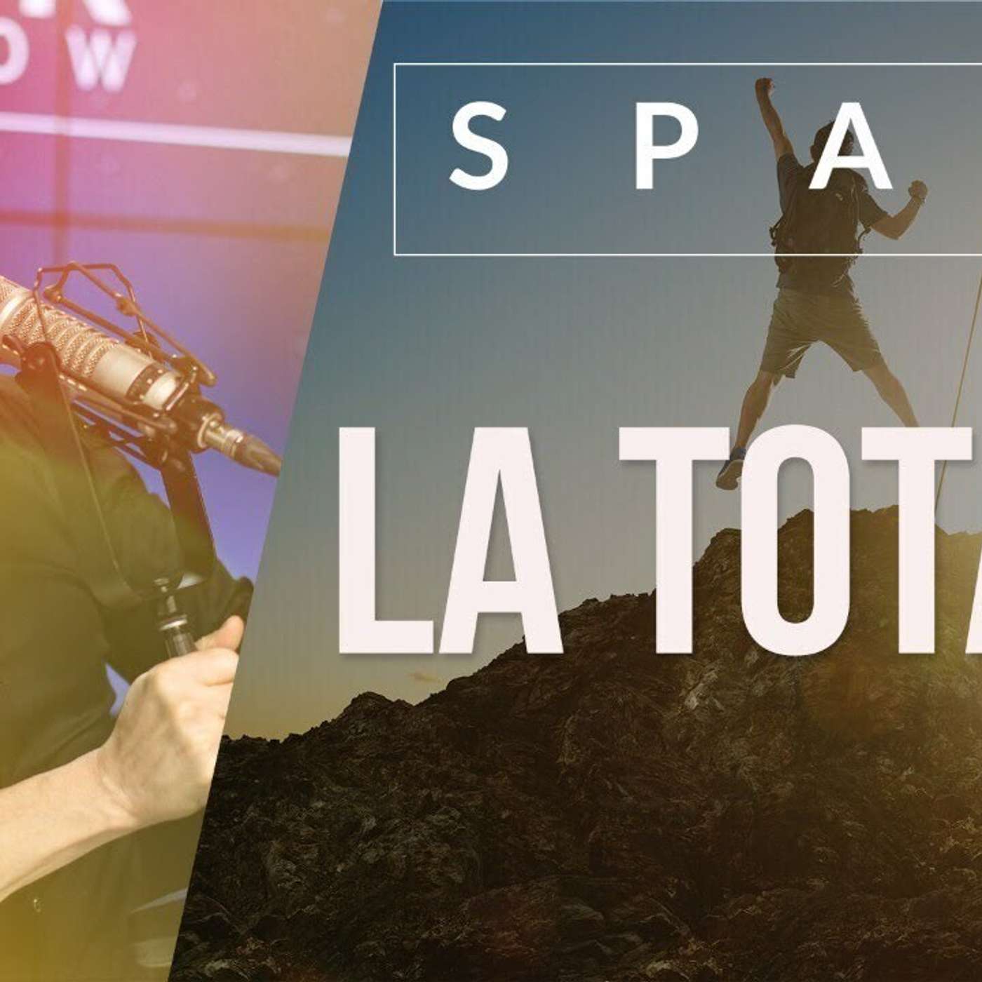 SPARK LE SHOW: LA TOTALE - 7 CLÉS STRATÉGIQUES POUR AVOIR TOUT CE QUE VOUS VOULEZ episode artwork