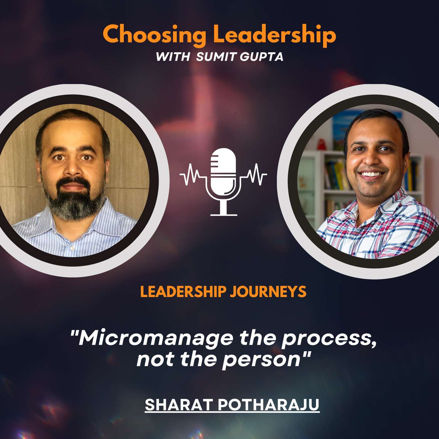 Choosing Leadership with Sumit Gupta